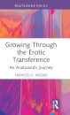Growing Through the Erotic Transference