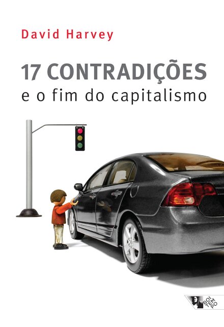 17 Contradições E O Fim Do Capitalismo