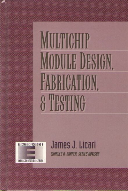 Multichip Module Design, Fabrication and Testing