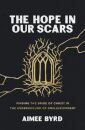 The Hope in Our Scars