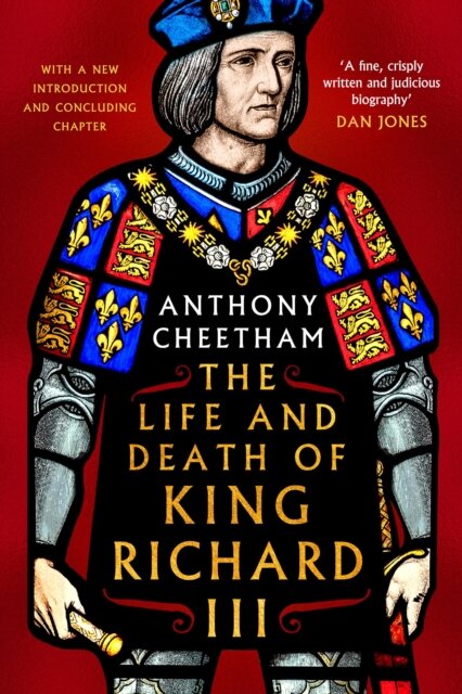 The Life and Death of Richard III