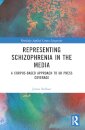 Representing Schizophrenia in the Media