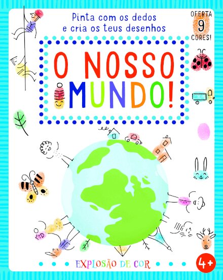 Explosão de Cor: O Nosso Mundo!
