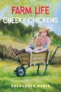 Farm life - Cheeky chickens
