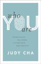 Who You Are