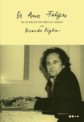 Anos Felizes: Os Diários De Emilio Renzi 2