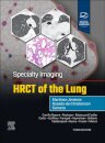 Specialty Imaging: HRCT of the Lung