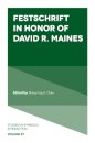 Festschrift in Honor of David R. Maines