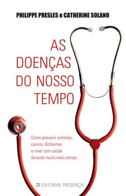 As Doenças do Nosso Tempo