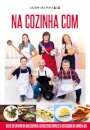 Na Cozinha Com...