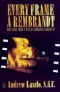 Every Frame a Rembrandt