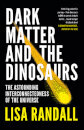 Dark Matter And The Dinosaurs