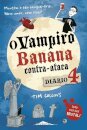 O Vampiro Banana Contra-ataca: Diário 4