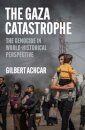 The Gaza Catastrophe