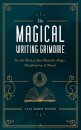 The Magical Writing Grimoire