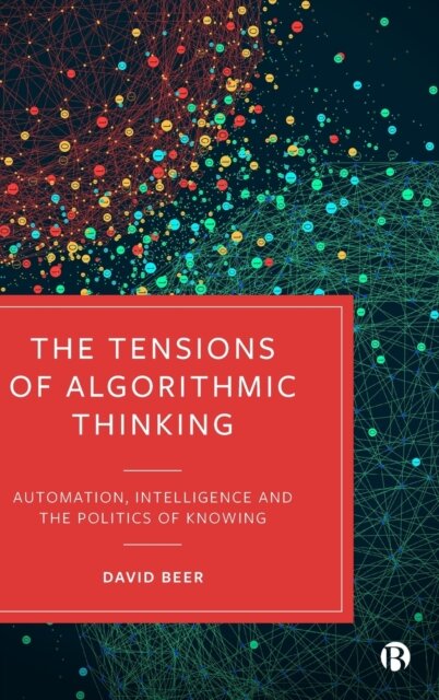 The Tensions of Algorithmic Thinking
