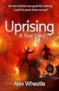 Uprising: A True Story