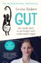 Gut : the new and revised Sunday Times bestseller