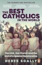 The Best Catholics in the World