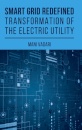 Smart Grid Redefined