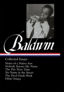 Baldwin: Collected Essays