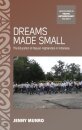 Dreams Made Small