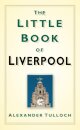 The Little Book of Liverpool