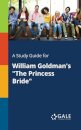 A Study Guide for William Goldman's "The Princess Bride"