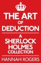 The Art of Deduction: A Sherlock Holmes Collection