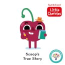 Scoop's True Story: Accessible Symbolised Edition