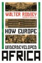 How Europe Underdeveloped Africa