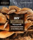 DIY Mushroom Cultivation
