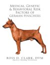 Medical, Genetic & Behavioral Risk Factors of German Pinschers