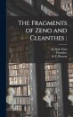 The Fragments of Zeno and Cleanthes;