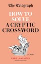 The Telegraph: How To Solve a Cryptic Crossword