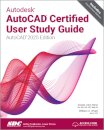 Autodesk AutoCAD Certified User Study Guide