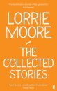 Collected Stories Of Lorrie Moore