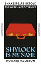 Shylock Is My Name