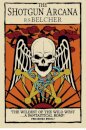 The Shotgun Arcana