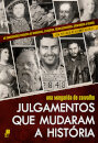Julgamentos que Mudaram a História