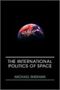 The International Politics of Space
