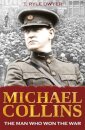 Michael Collins: The Man Who Won The War