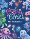 Crystal Cove: My Crystal Journal