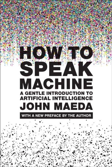 How to Speak Machine, with a new preface by the author