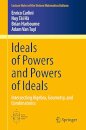 Ideals of powers and powers of ideals : intersecting algebra, geometry, and