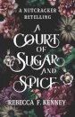 A Court of Sugar and Spice