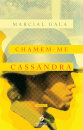 Chamem-me Cassandra