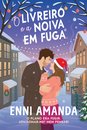 O Livreiro E A Noiva Em Fuga