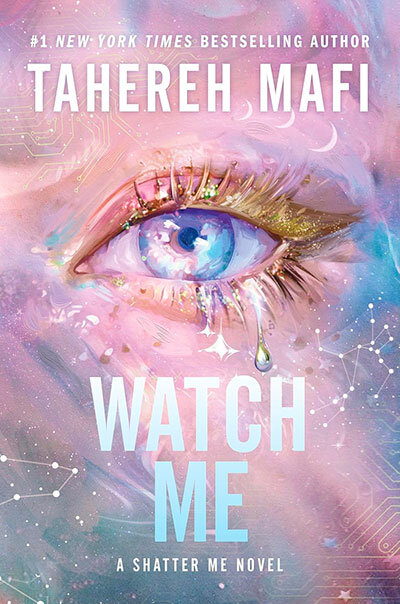 Watch Me (Shatter Me: The New Republic)