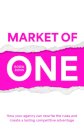 Market of One